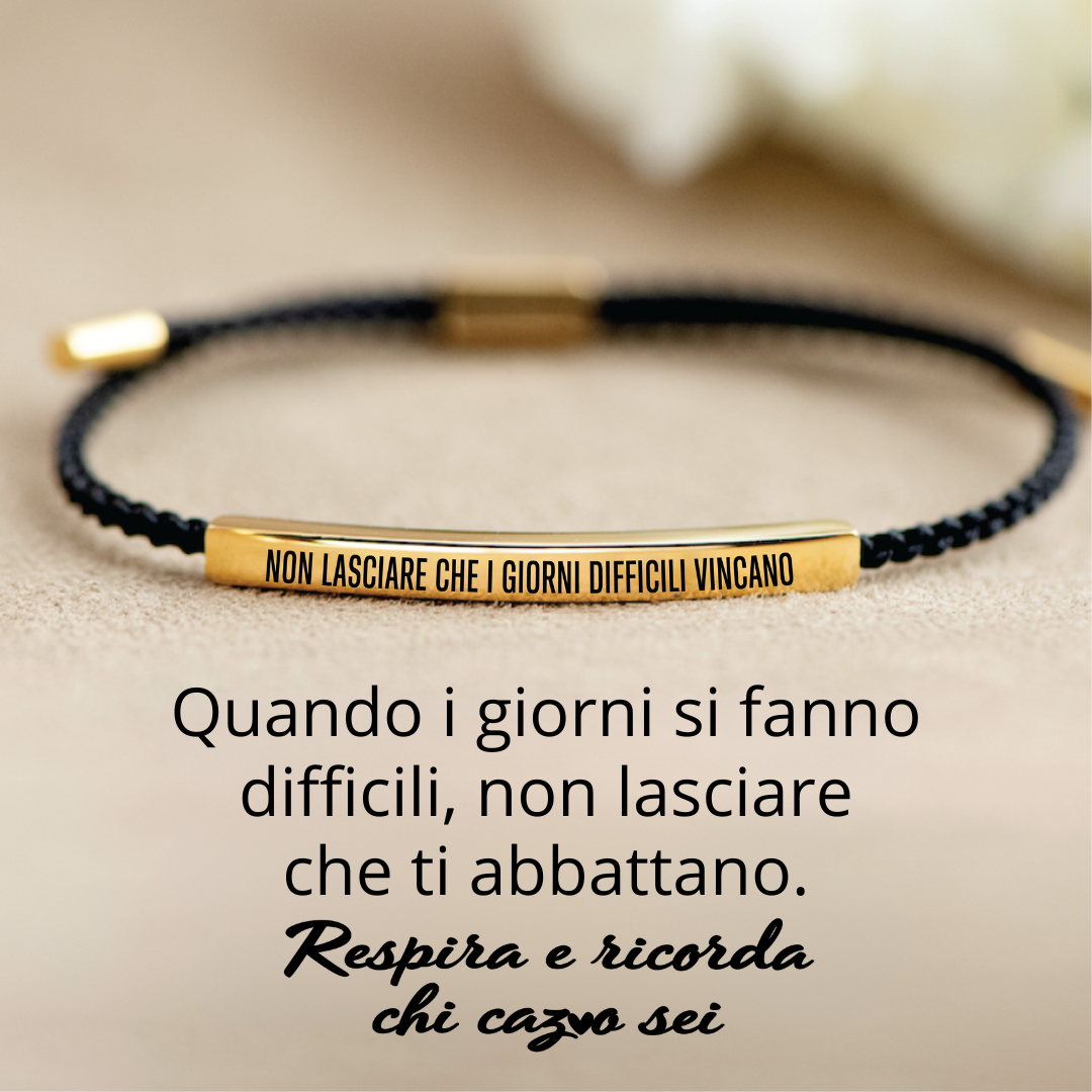 Bracciale motivazionale "Non lasciare che i giorni difficili vincano"