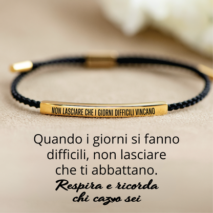 Bracciale motivazionale "Non lasciare che i giorni difficili vincano"